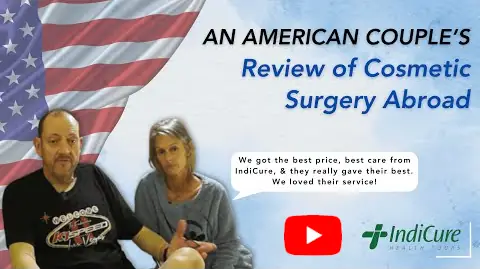 A USA Couple’s Candid Review of Cosmetic Surgery Abroad in India