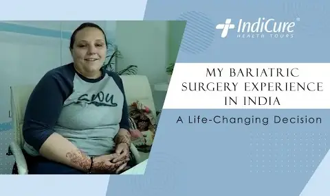 Kira's Bariatric Surgery Experience in India
