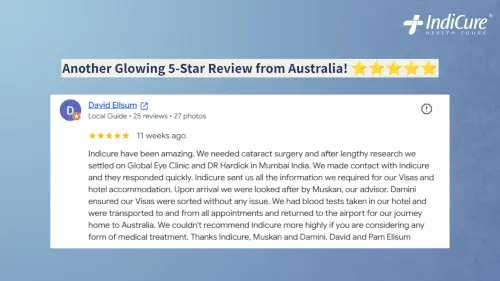 Five star patient review by David Ellsum detailing visa support, transfers, and cataract surgery care in Mumbai with IndiCure.
