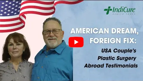 usa couple's experience of plastic surgery with IndiCure